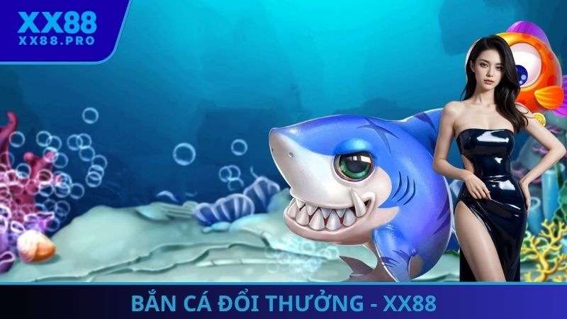Bắn cá đổi thưởng