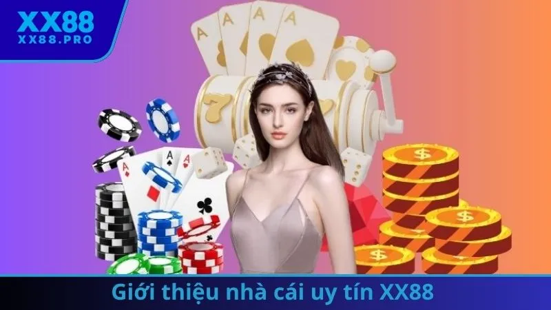 Giới thiệu nhà cái uy tín XX88