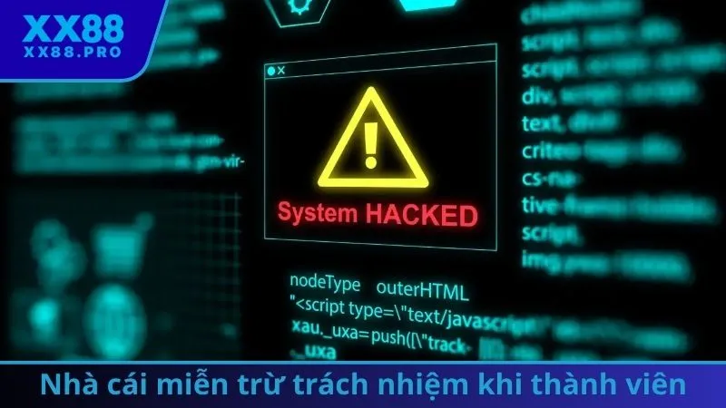 Hệ thống miễn trừ trách nhiệm khi thành viên thua tiền